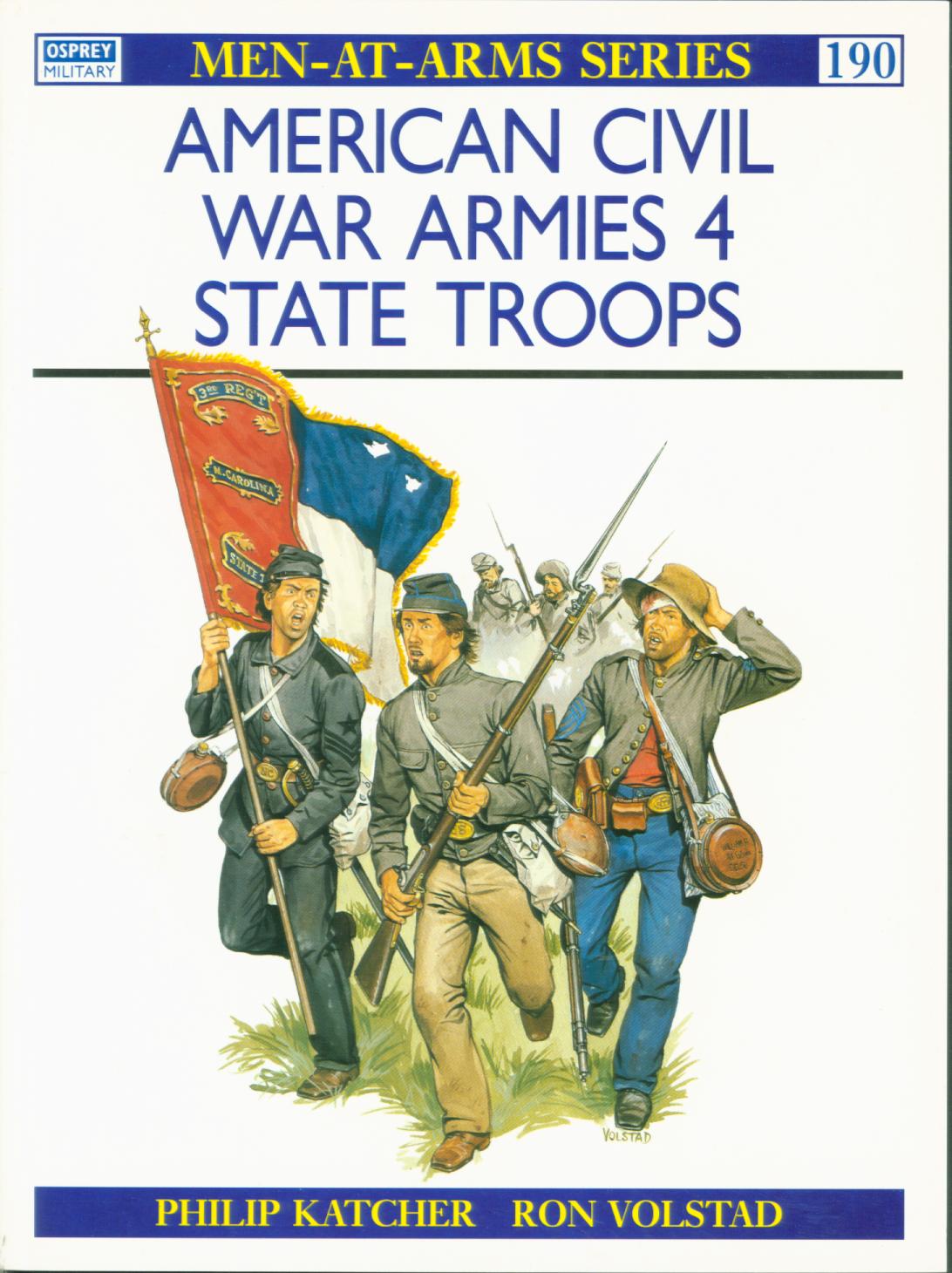 AMERICAN CIVIL WAR ARMIES: (4) state troops. 